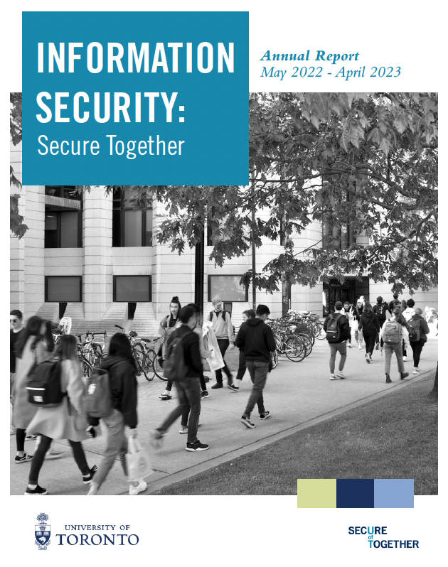 Information Security: Secure Together - Annual Report, May 2022 to April 2023