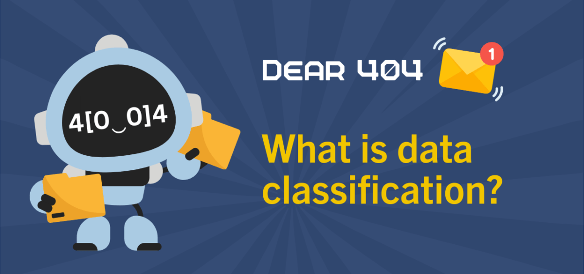 What is data classification? - Information Security at University of ...