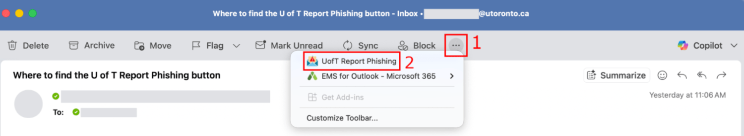 Location on MacOS The Report Phishing button in a dropdown menu in the email view pane header.